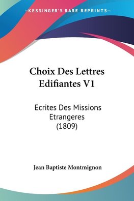 Choix Des Lettres Edifiantes V1