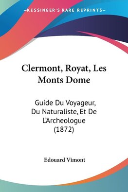 Clermont, Royat, Les Monts Dome