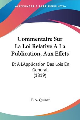 Commentaire Sur La Loi Relative A La Publication, Aux Effets