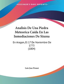 Analisis De Una Piedra Meteorica Caida En Las Inmediaciones De Sixena