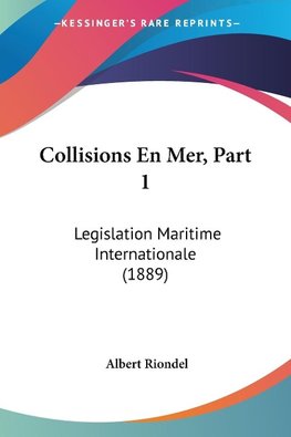 Collisions En Mer, Part 1
