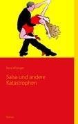 Salsa und andere Katastrophen