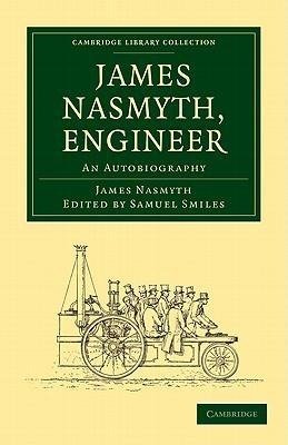 James Nasmyth, Engineer
