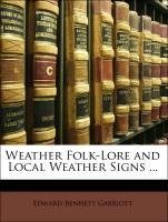 Weather Folk-Lore and Local Weather Signs ...