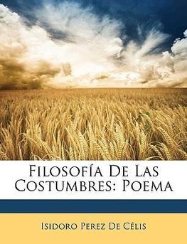 Filosofía De Las Costumbres: Poema