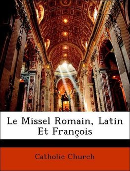 Le Missel Romain, Latin Et François