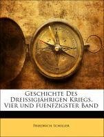 Geschichte Des Dreissigjährigen Kriegs, Vier und fuenfzigster Band