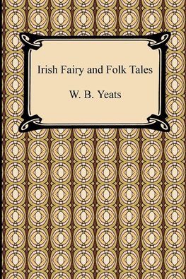 Irish Fairy and Folk Tales