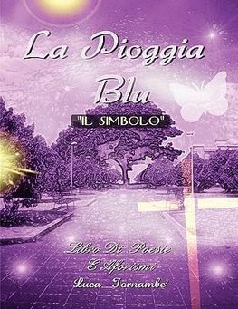 LA PIOGGIA BLU  "IL SIMBOLO"