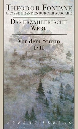 Große Brandenburger Ausgabe. Vor dem Sturm 1/2