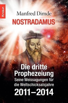 Dimde, M: Nostradamus - Die dritte Prophezeiung