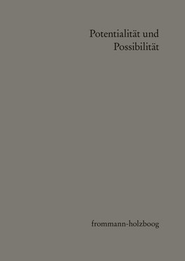 Potentialität und Possibilität