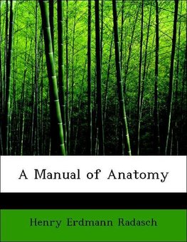A Manual of Anatomy
