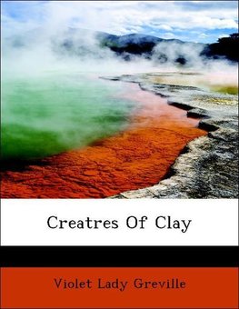 Creatres Of Clay