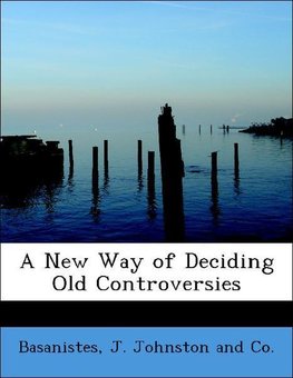 A New Way of Deciding Old Controversies