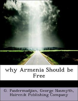 why Armenia Should be Free