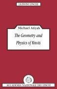 The Geometry and Physics of Knots