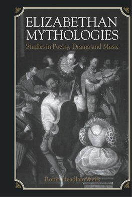 Elizabethan Mythologies