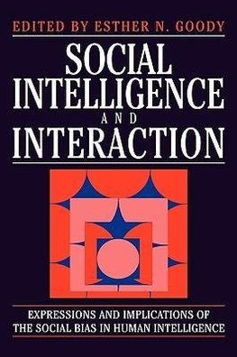 Social Intelligence and Interaction