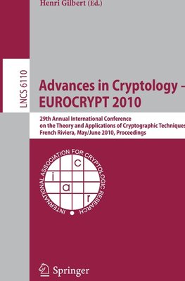 Advances in Cryptology - EUROCRYPT 2010