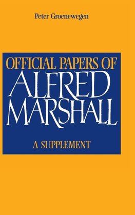 Official Papers of Alfred Marshall