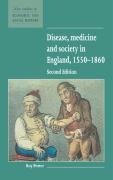 Disease, Medicine and Society in England, 1550 1860