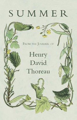 Summer - From the Journal of Henry David Thoreau