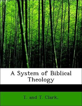 A System of Biblical Theology