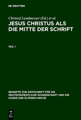 Jesus Christus als die Mitte der Schrift