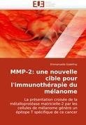 MMP-2: une nouvelle cible pour l'immunothérapie du mélanome
