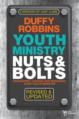 A Youth Ministry Nuts & Bolts