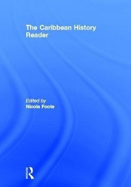 The Caribbean History Reader