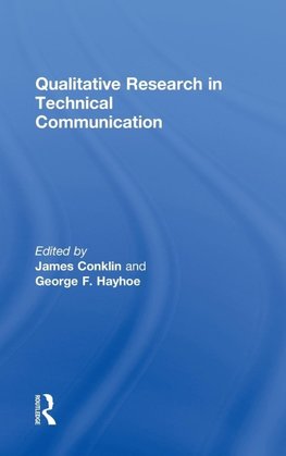 Qualitative Research in Technical Communication