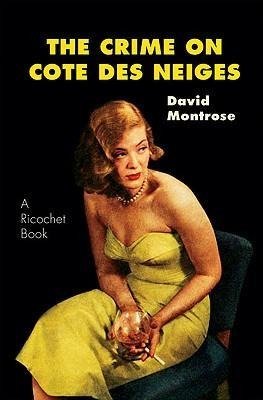 The Crime on Cote Des Neiges