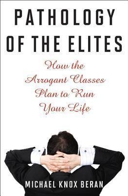 Pathology of the Elites