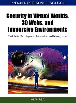 Security in Virtual Worlds, 3D Webs, and Immersive Environments