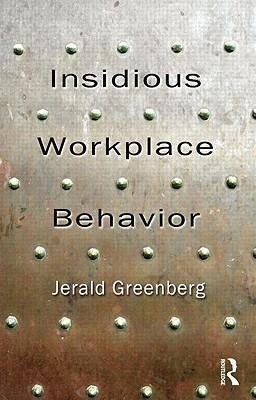 Insidious Workplace Behavior