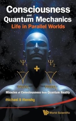 CONSCIOUSNESS & QUANTUM MECHANICS