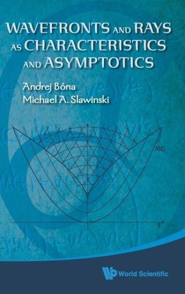 WAVEFRONTS AND RAYS AS CHARACTERISTICS AND ASYMPTOTICS