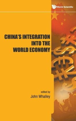 CHINA'S INTEGRATION INTO THE WORLD ECO