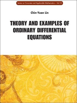 Theory and Examples of Ordinary Differential Equations