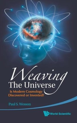 WEAVING THE UNIVERSE