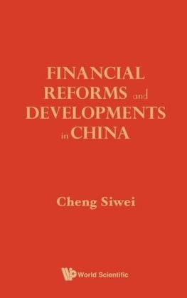 FINANCIAL REFORMS & DEVELOPMENTS IN CHINA