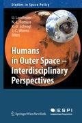 Humans in Outer Space - Interdisciplinary Perspectives