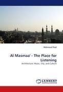 Al Masmaa'' - The Place for Listening