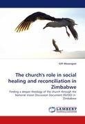 The church's role in social healing and reconciliation in Zimbabwe