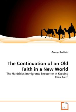 The Continuation of an Old Faith in a New World