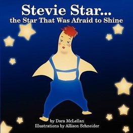 Stevie Star... the Star That Was Afraid to Shine