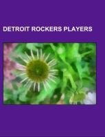 Detroit Rockers players