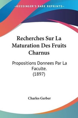 Recherches Sur La Maturation Des Fruits Charnus